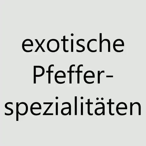 ExotischePfefferspezialitäten